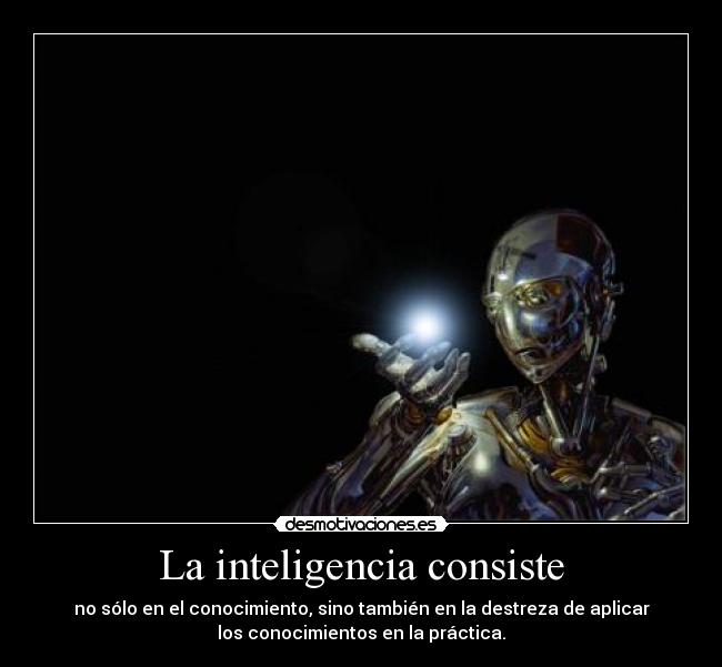 La inteligencia consiste - 