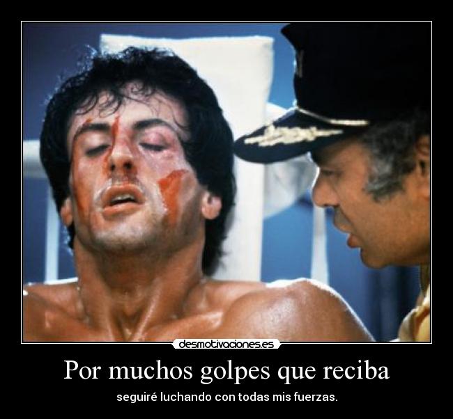 Por muchos golpes que reciba - 