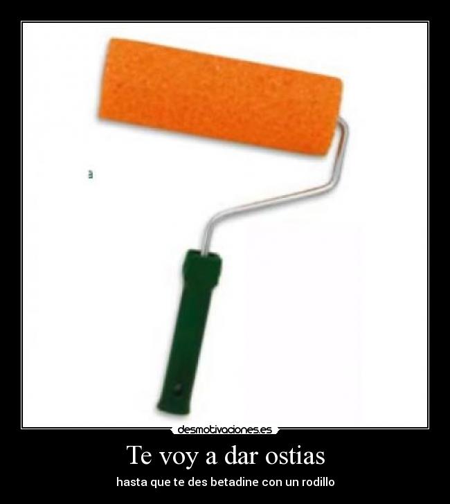 carteles ostias betadine rodillo desmotivaciones