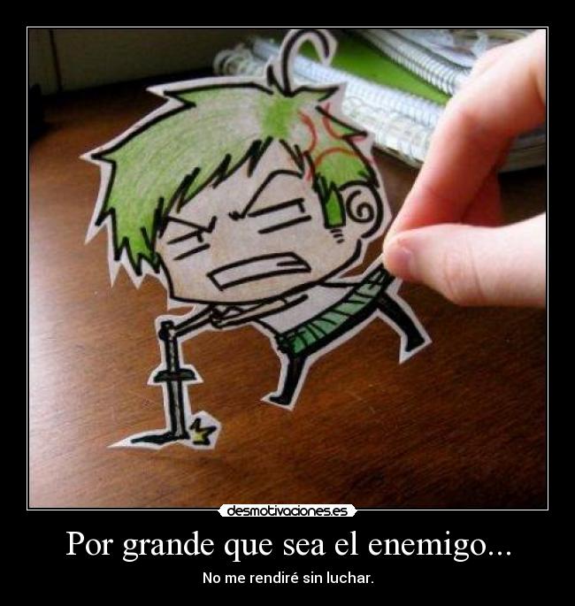 Por grande que sea el enemigo... - 