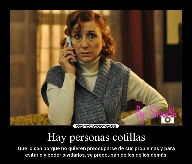 Hay personas cotillas - 