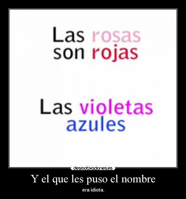 Y el que les puso el nombre -