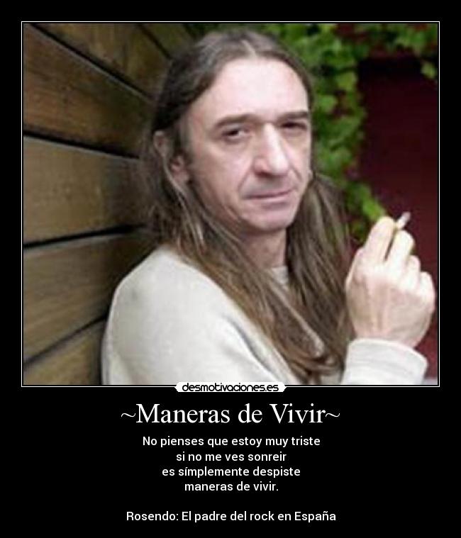 ~Maneras de Vivir~ - 