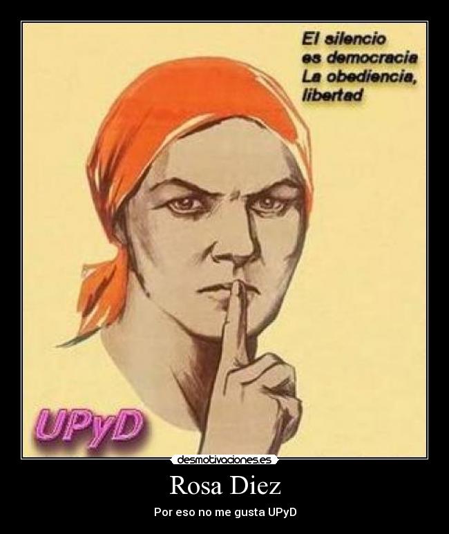 Rosa Diez - Por eso no me gusta UPyD