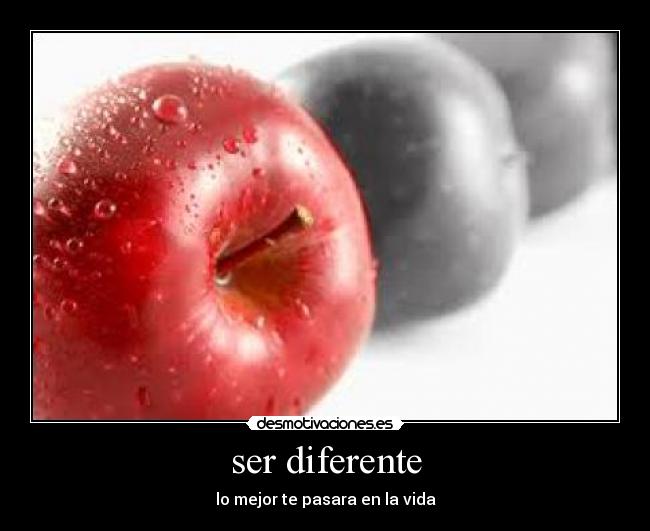ser diferente -