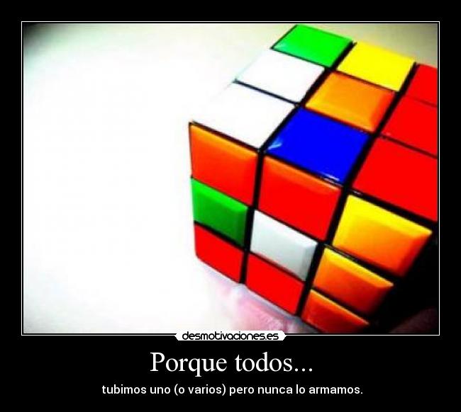 Porque todos... -