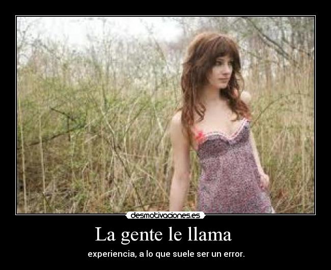 La gente le llama  - 