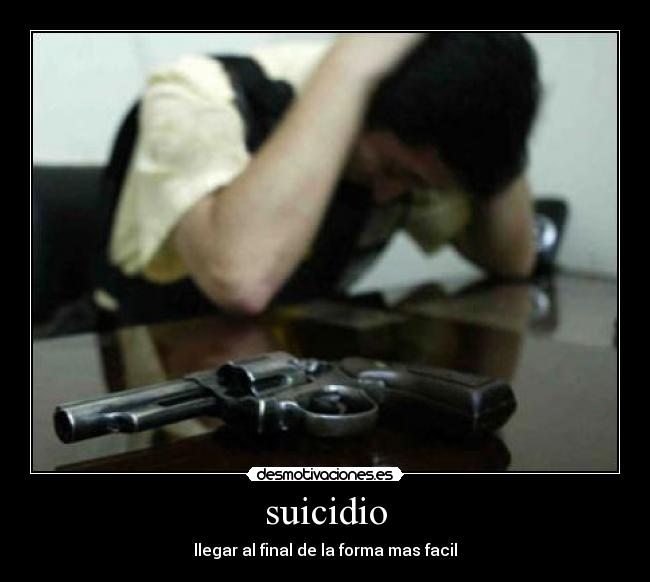 suicidio - llegar al final de la forma mas facil