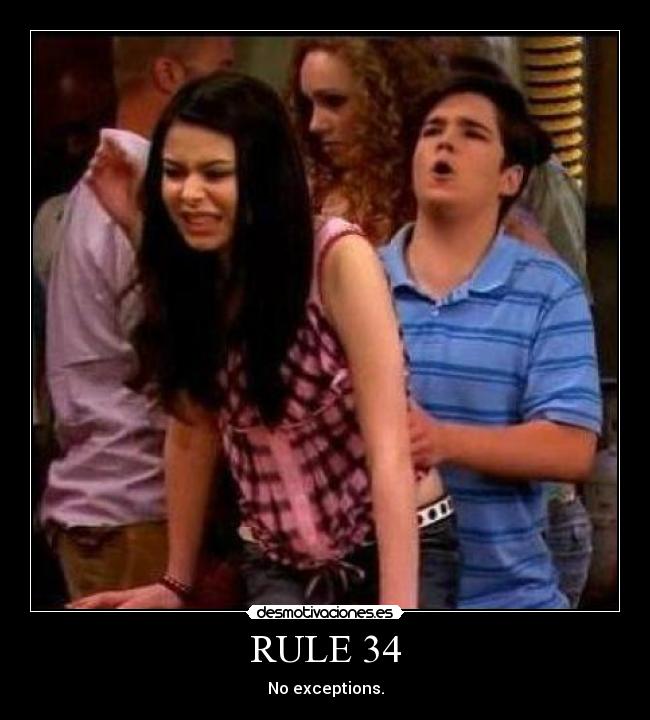 RULE 34 - No exceptions.