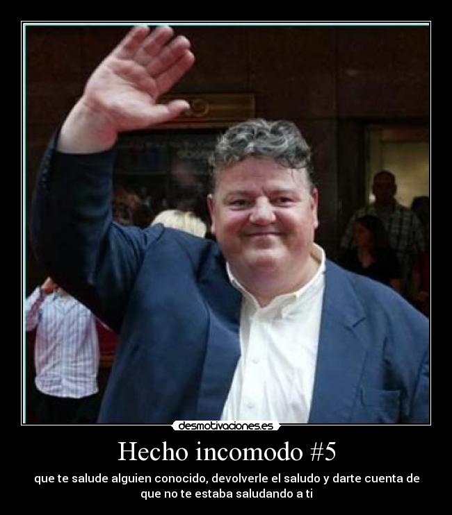 Hecho incomodo #5 -