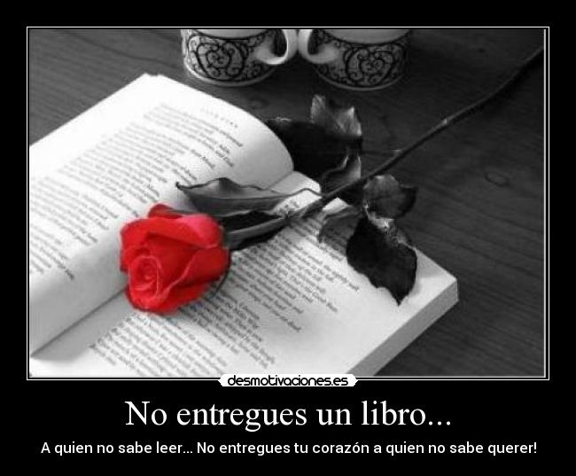 No entregues un libro... -