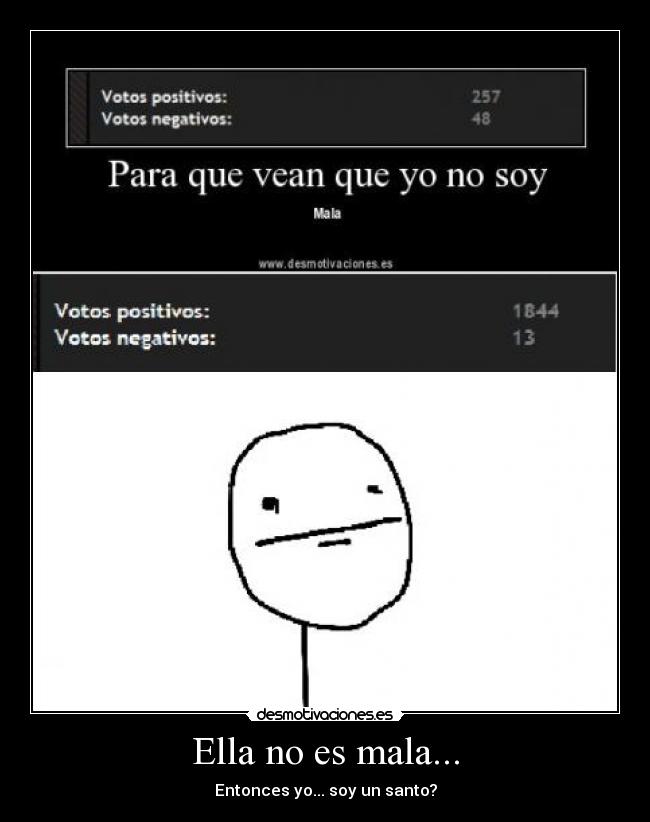 Ella no es mala... -