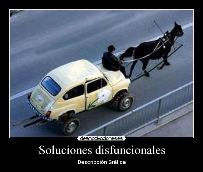 Soluciones disfuncionales -
