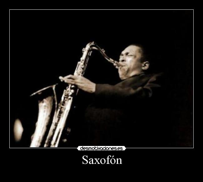 carteles saxofon desmotivaciones