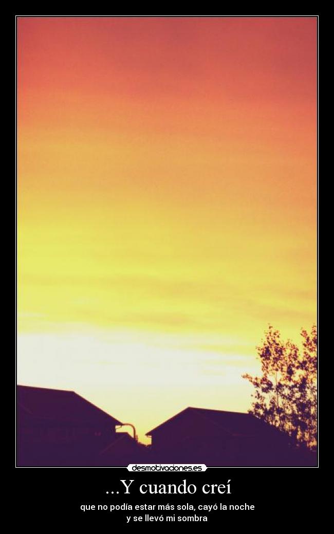 ...Y cuando creí - 