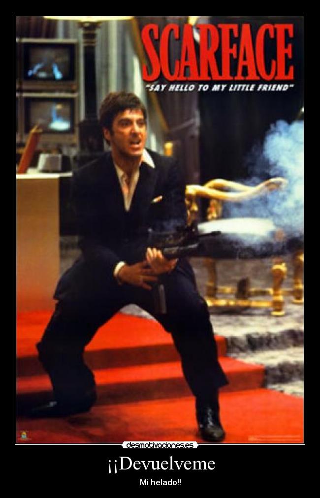 ¡¡Devuelveme - Mi helado!!