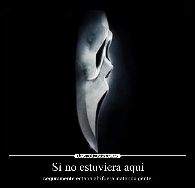 Si no estuviera aquí - 