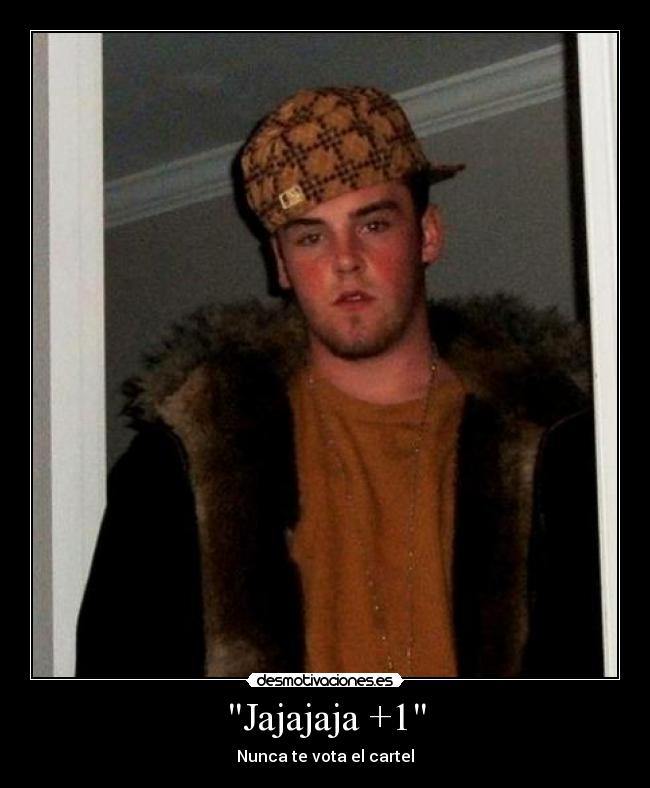 Jajajaja +1 -
