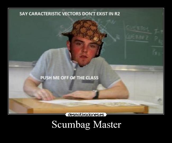 Scumbag Master - 