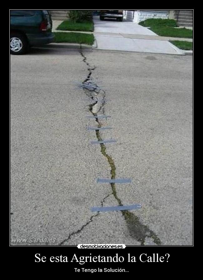 Se esta Agrietando la Calle? -
