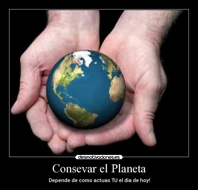 Consevar el Planeta - 