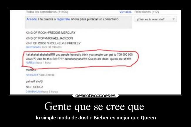 Gente que se cree que - la simple moda de Justin Bieber es mejor que Queen