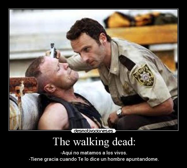 The walking dead: -