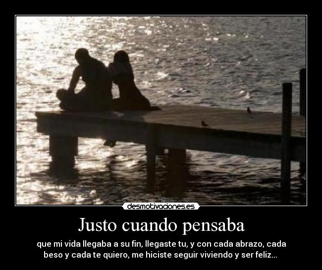 Justo cuando pensaba - 