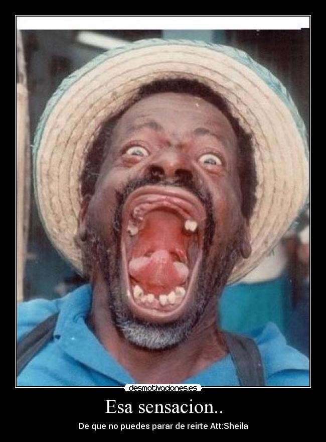 Esa sensacion.. -