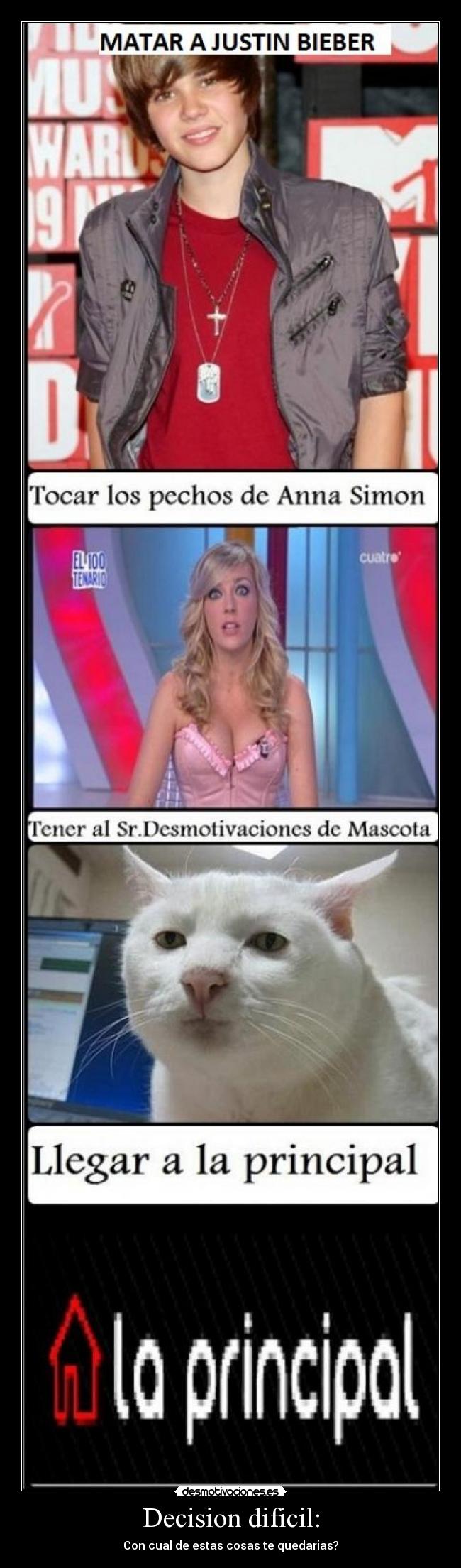 Decision dificil: - Con cual de estas cosas te quedarias?