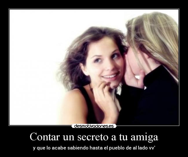Contar un secreto a tu amiga -