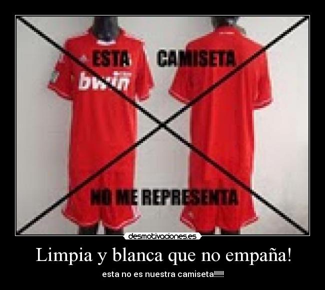 Limpia y blanca que no empaña! - esta no es nuestra camiseta!!!!!