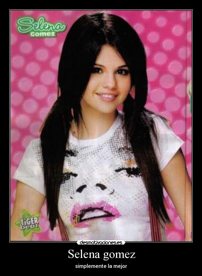 Selena gomez - simplemente la mejor