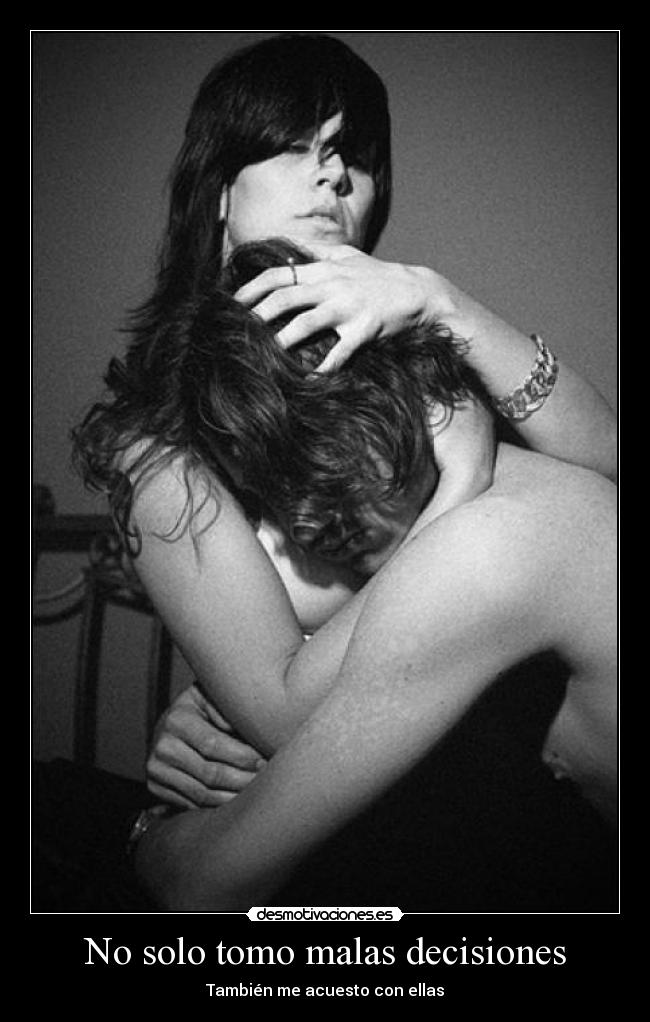 No solo tomo malas decisiones - 