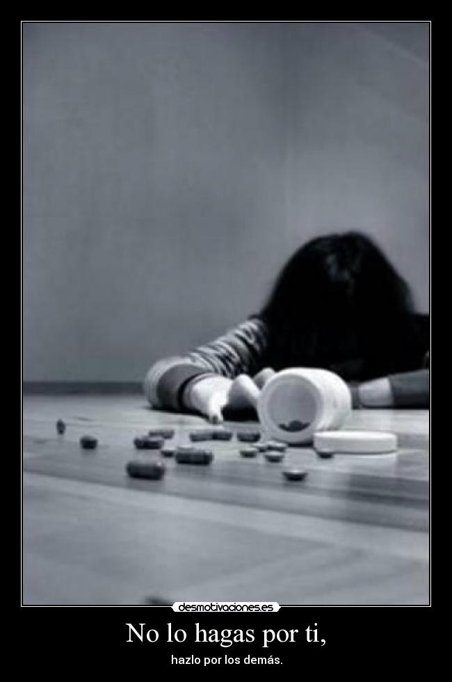 No lo hagas por ti, - hazlo por los demás.