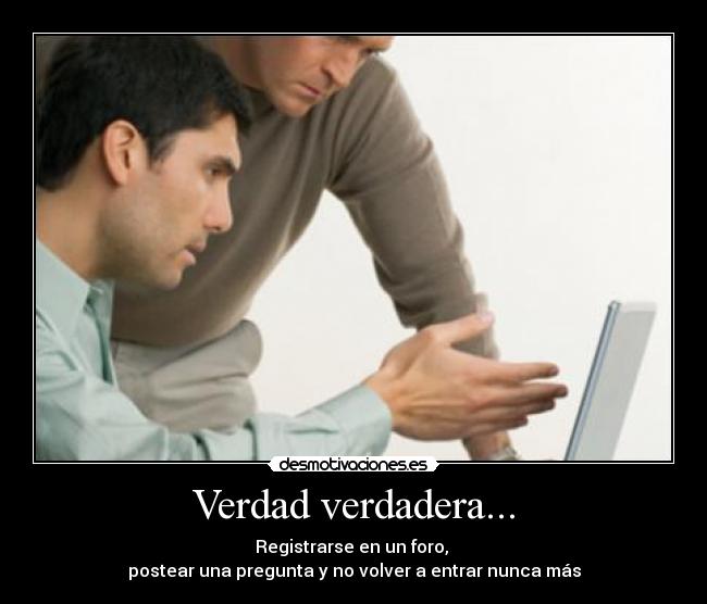 Verdad verdadera... -