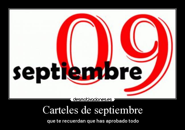Carteles de septiembre - que te recuerdan que has aprobado todo