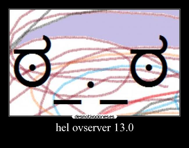 hel ovserver 13.0 -