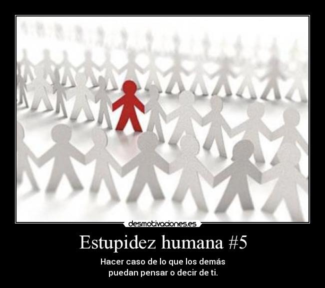 Estupidez humana #5 -