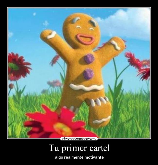 Tu primer cartel - algo realmente motivante
