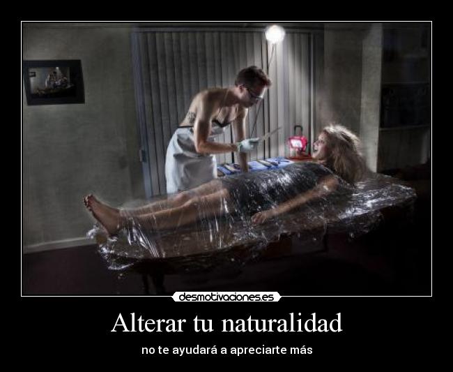 carteles alterar naturalidad desmotivaciones