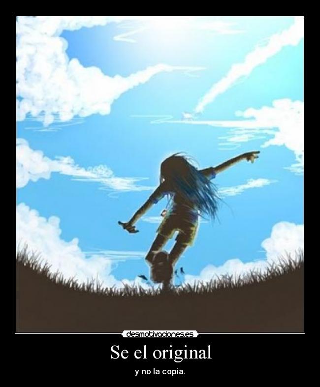 Se el original - y no la copia.