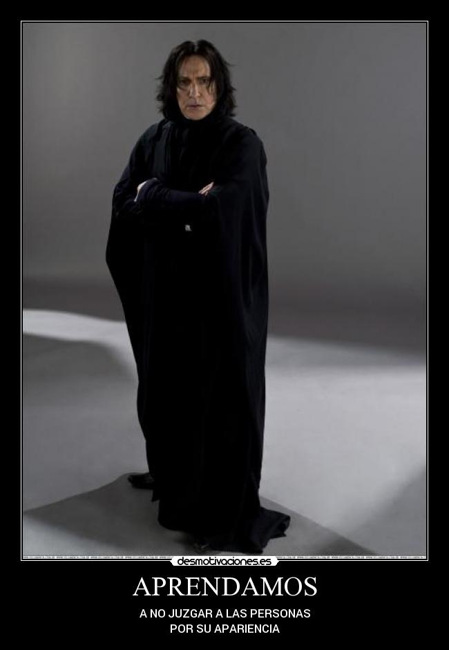 APRENDAMOS - A NO JUZGAR A LAS PERSONAS
POR SU APARIENCIA