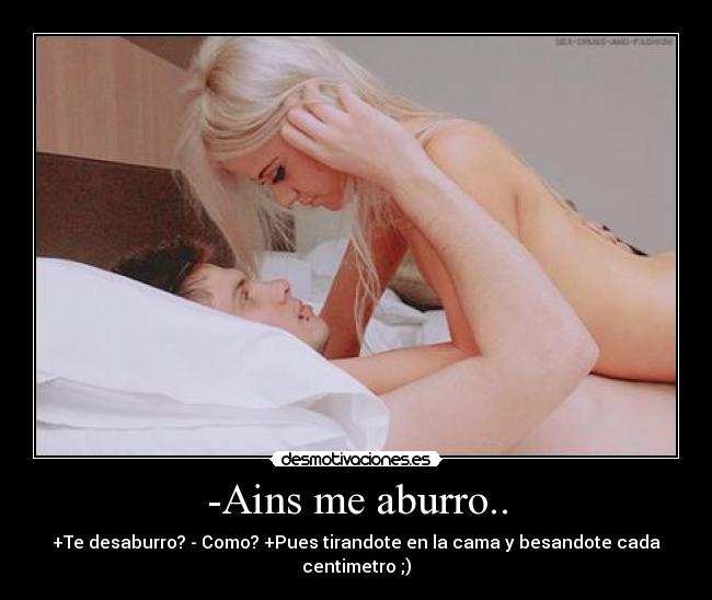 -Ains me aburro.. - 