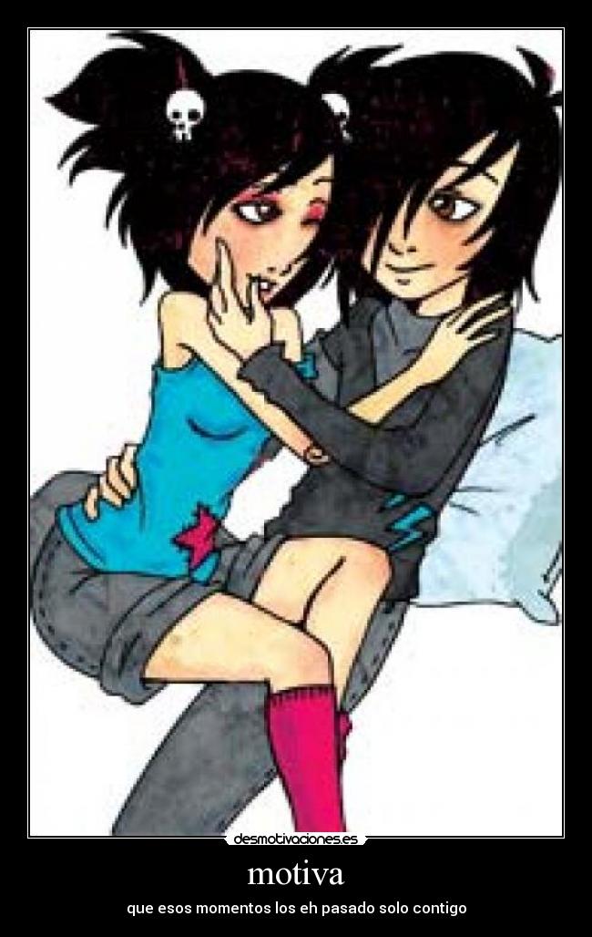 motiva - que esos momentos los eh pasado solo contigo