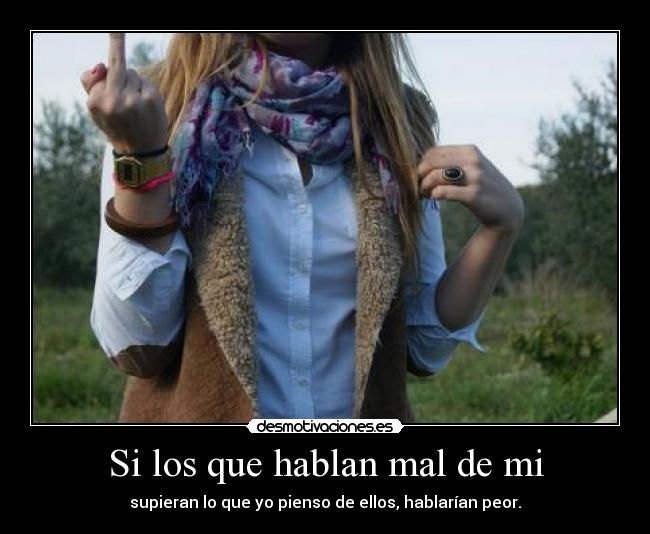 Si los que hablan mal de mi - 