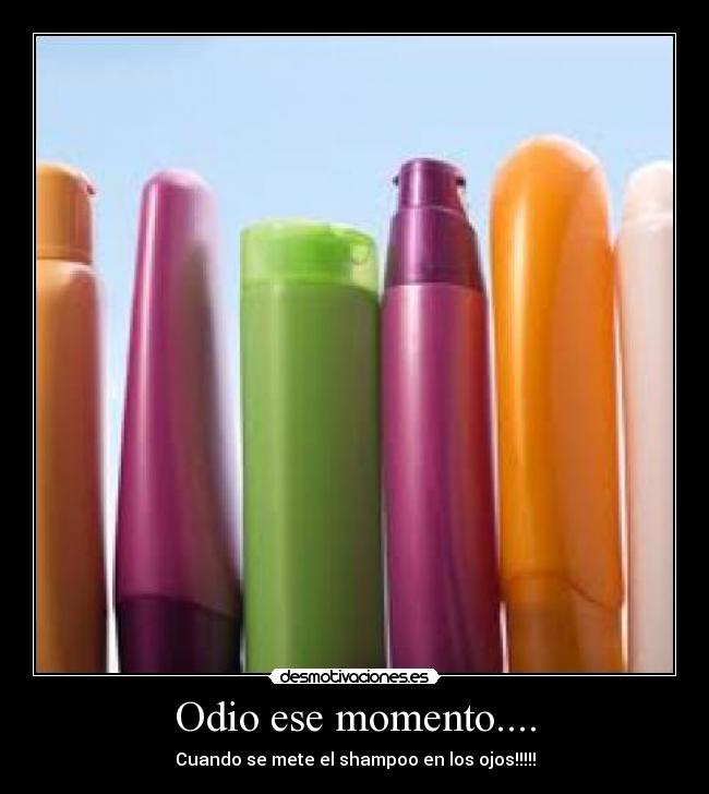 Odio ese momento.... -