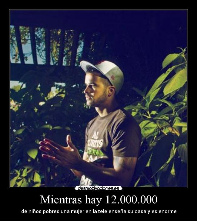 Mientras hay 12.000.000 - de niños pobres una mujer en la tele enseña su casa y es enorme