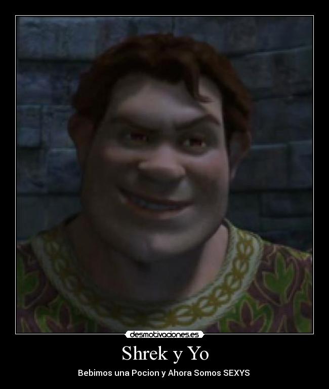 Shrek y Yo -