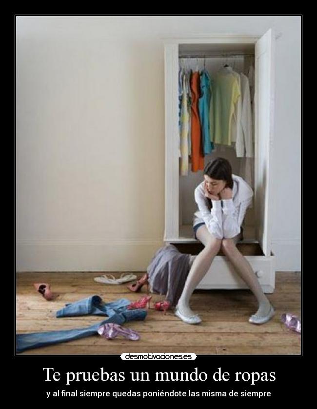 Te pruebas un mundo de ropas -
